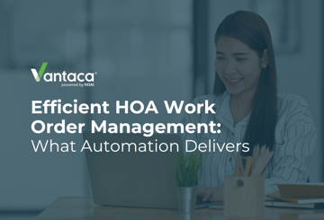 Efficient HOA Work Order Management: What Automation Delivers Featured Image
