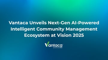 Vantaca Unveils Next-Gen AI-Powered Intelligent Community Management Ecosystem at Vision 2025 Featured Image