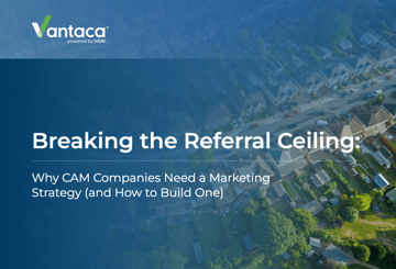 Breaking the Referral Ceiling: Why CAM Companies Need a Marketing Strategy (and How to Build One) Featured Image